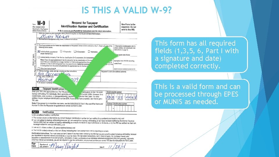 IS THIS A VALID W-9? This form has all required fields (1, 3, 5,