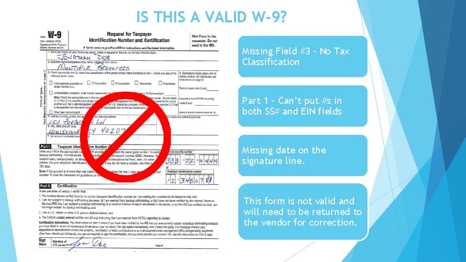 IS THIS A VALID W-9? Missing Field #3 – No Tax Classification Part 1