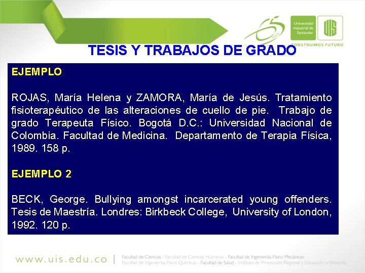 TESIS Y TRABAJOS DE GRADO EJEMPLO ROJAS, María Helena y ZAMORA, María de Jesús.