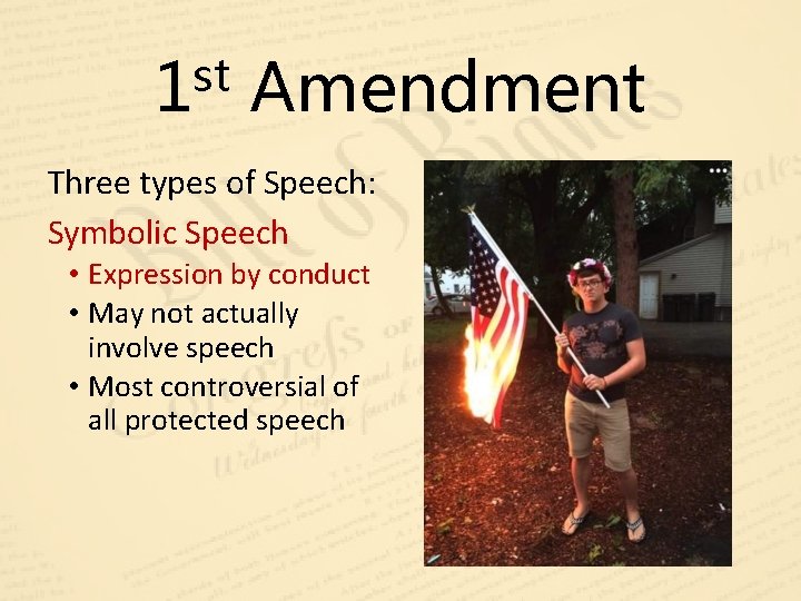 st 1 Amendment Three types of Speech: Symbolic Speech • Expression by conduct • st 1 Amendment Three types of Speech: Symbolic Speech • Expression by conduct •