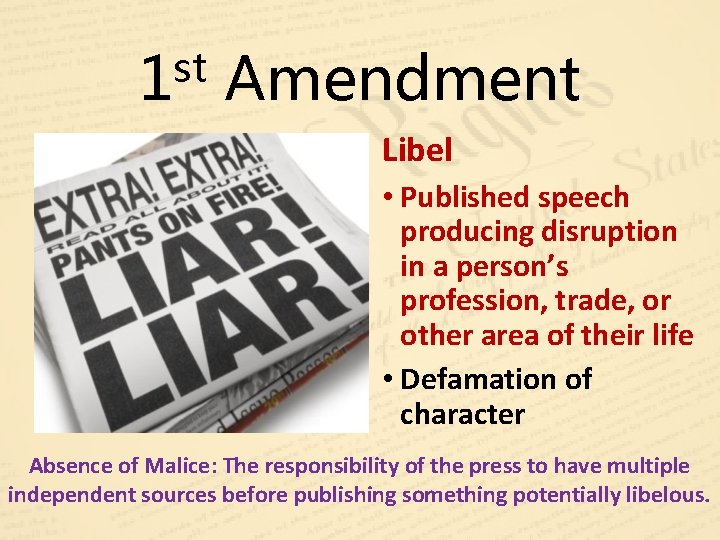 st 1 Amendment Libel • Published speech producing disruption in a person’s profession, trade,