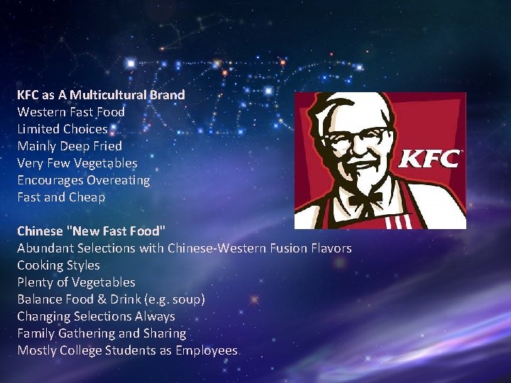 KFC as A Multicultural Brand Western Fast Food Limited Choices Mainly Deep Fried Very