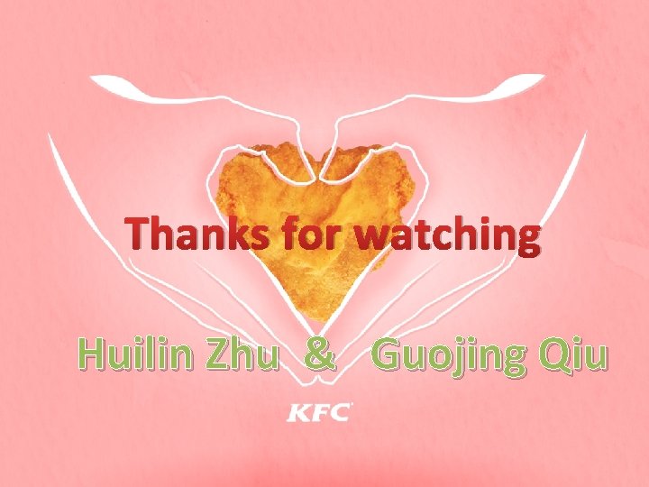 Thanks for watching Huilin Zhu & Guojing Qiu 