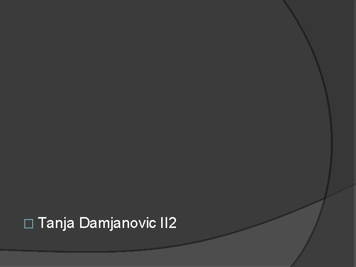 � Tanja Damjanovic II 2 