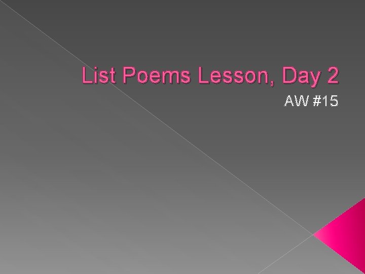 List Poems Lesson, Day 2 AW #15 