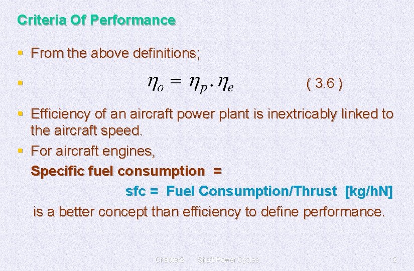 Criteria Of Performance § From the above definitions; § ( 3. 6 ) §