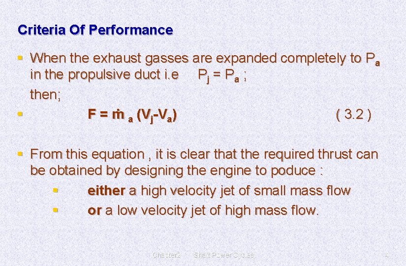 Criteria Of Performance § When the exhaust gasses are expanded completely to Pa in