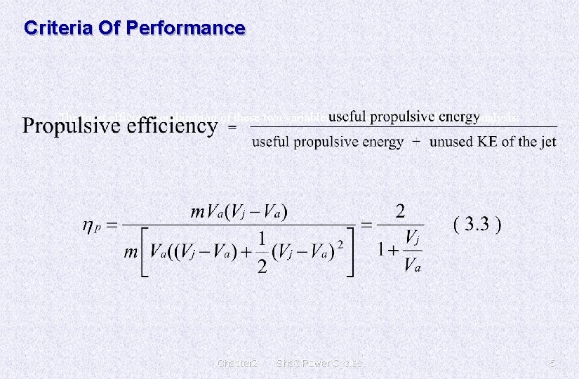 Criteria Of Performance The most efficient combination of these two variables is povided by