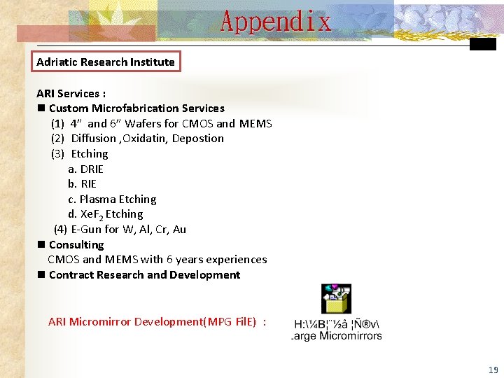 Appendix Adriatic Research Institute ARI Services : n Custom Microfabrication Services (1) 4” and