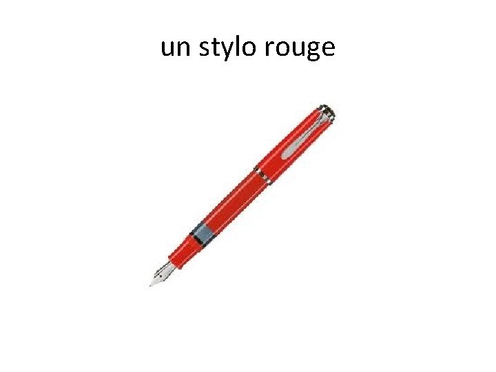 un stylo rouge 