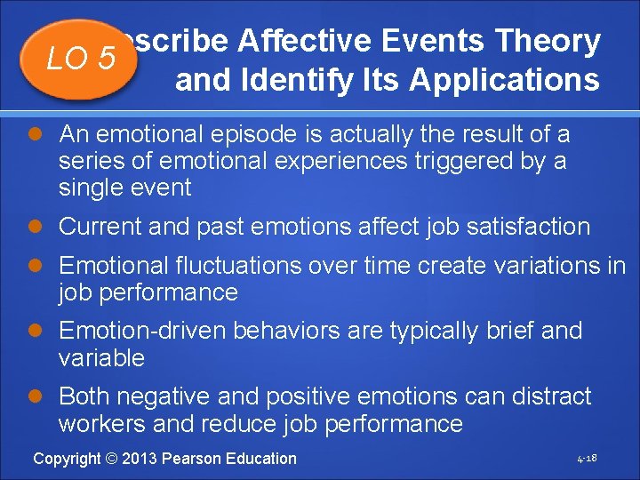 Describe Affective Events Theory LO 5 and Identify Its Applications An emotional episode is