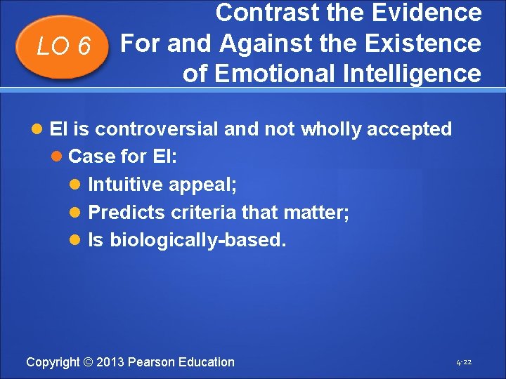 LO 6 Contrast the Evidence For and Against the Existence of Emotional Intelligence EI