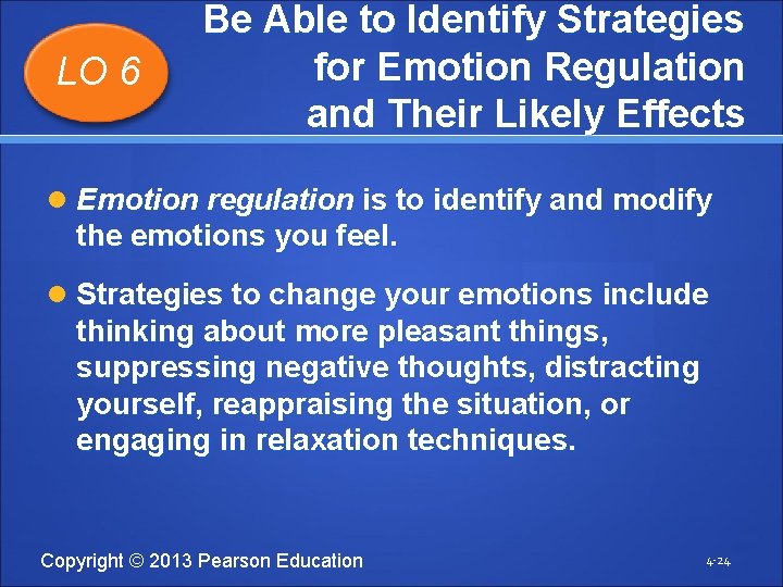 LO 6 Be Able to Identify Strategies for Emotion Regulation and Their Likely Effects