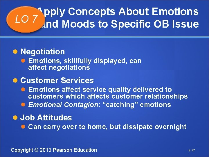 Apply Concepts About Emotions LO 7 and Moods to Specific OB Issue Negotiation Emotions,