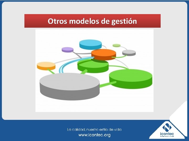 Otros modelos de gestión 