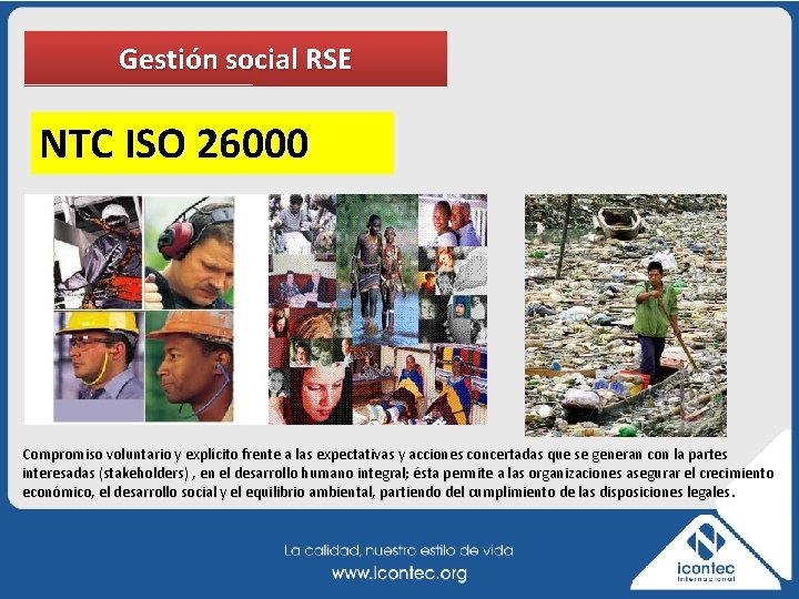 Gestión social RSE NTC ISO 26000 Compromiso voluntario y explícito frente a las expectativas