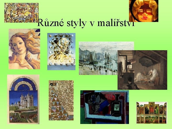 Různé styly v malířství 