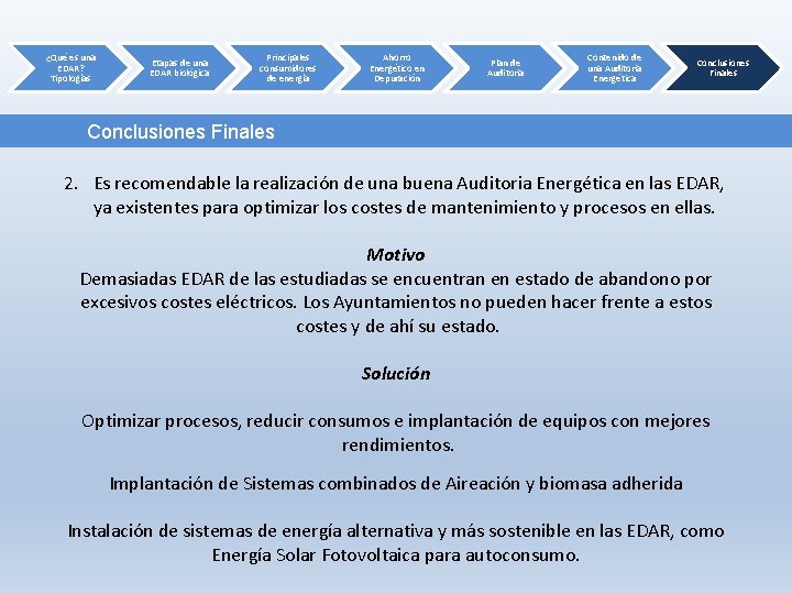 ¿Qué es una EDAR? Tipologías Etapas de una EDAR biológica Principales consumidores de energía
