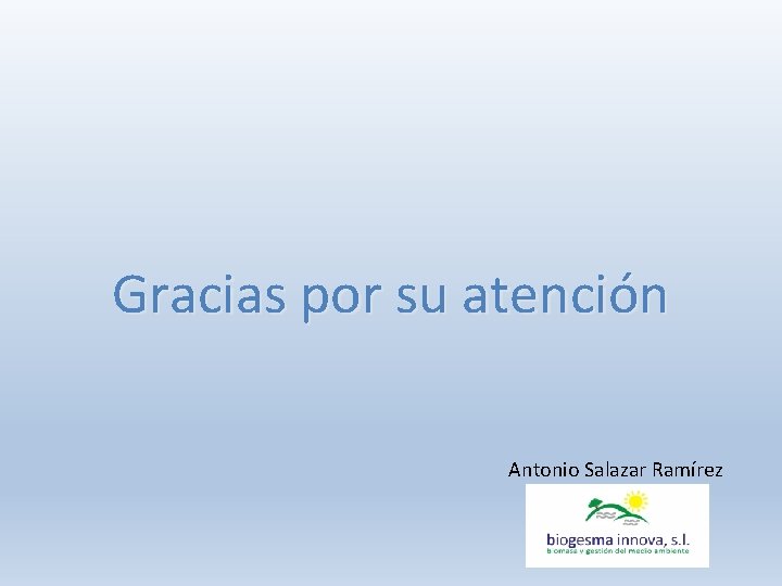 Gracias por su atención Antonio Salazar Ramírez 