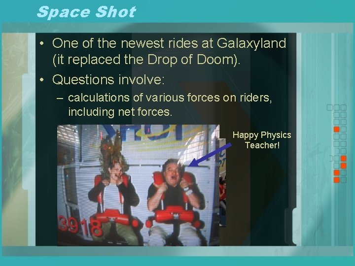 Space Shot • One of the newest rides at Galaxyland (it replaced the Drop