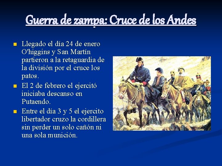 Guerra de zampa: Cruce de los Andes n n n Llegado el día 24