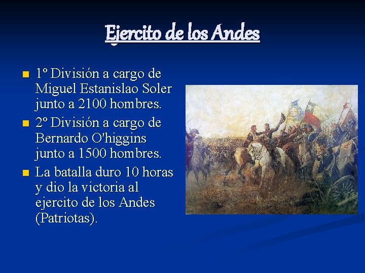 Ejercito de los Andes n n n 1º División a cargo de Miguel Estanislao