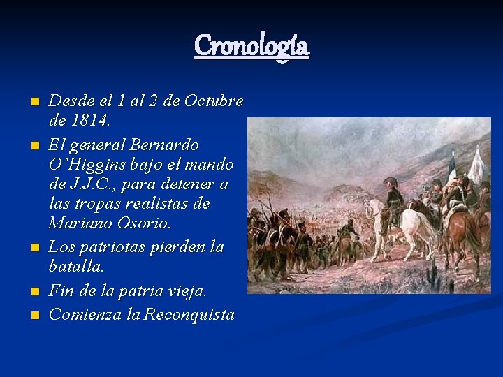 Cronología n n n Desde el 1 al 2 de Octubre de 1814. El