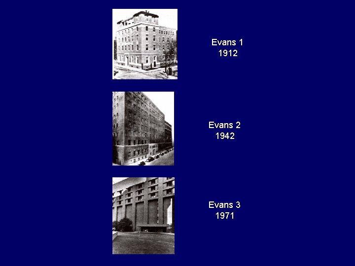 Evans 1 1912 Evans 2 1942 Evans 3 1971 