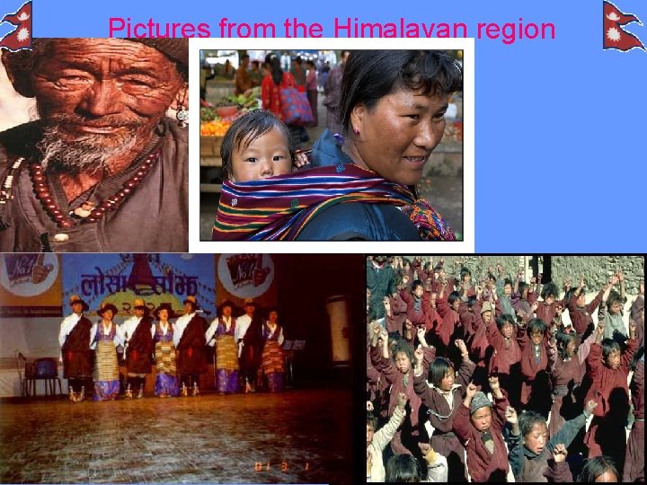 Pictures from the Himalayan region 