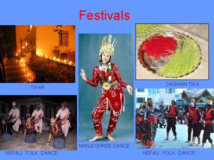 Festivals DASHAIN TIKA TIHAR MANJUSHREE DANCE NEPALI　FOLK　DANCE 