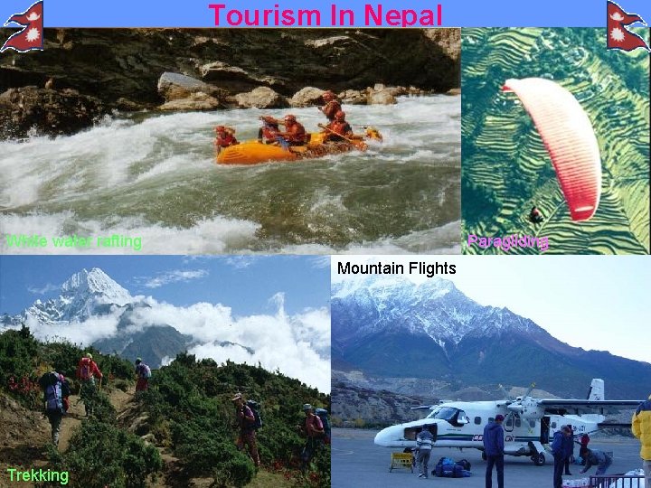 Tourism In Nepal White water rafting Paragliding Mountain Flights Trekking 