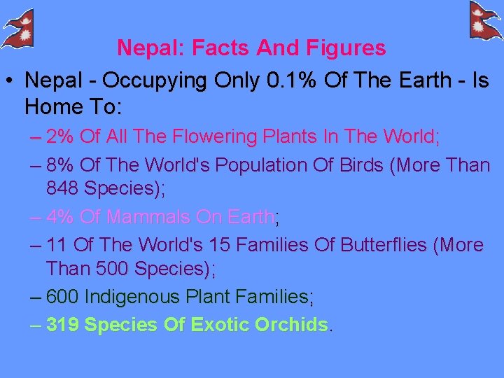 Nepal: Facts And Figures • Nepal - Occupying Only 0. 1% Of The Earth