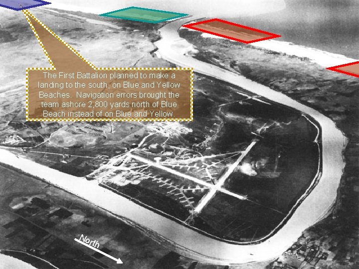 The Battle for Port Lyautey The First Battalion planned to make a landing to