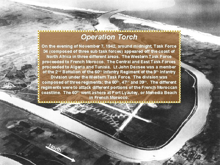 The Battle for Port Lyautey Operation Torch On the evening of November 7, 1942,