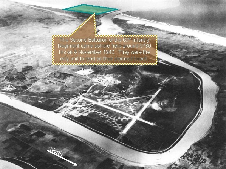 The Battle for Port Lyautey The Second Battalion of the 60 th Infantry Regiment