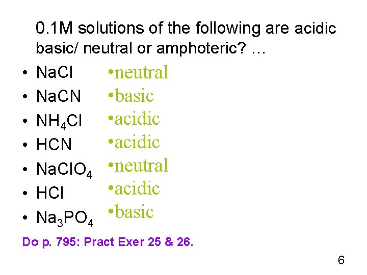  • • 0. 1 M solutions of the following are acidic basic/ neutral