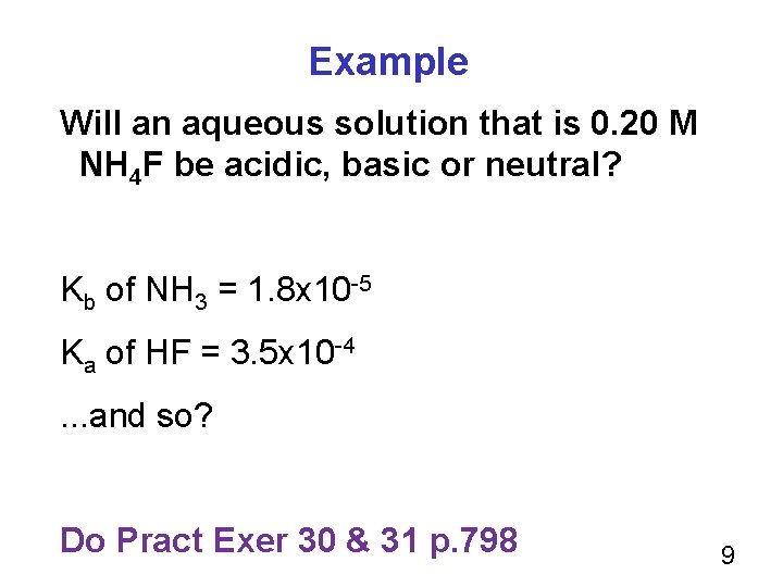 Example Will an aqueous solution that is 0. 20 M NH 4 F be