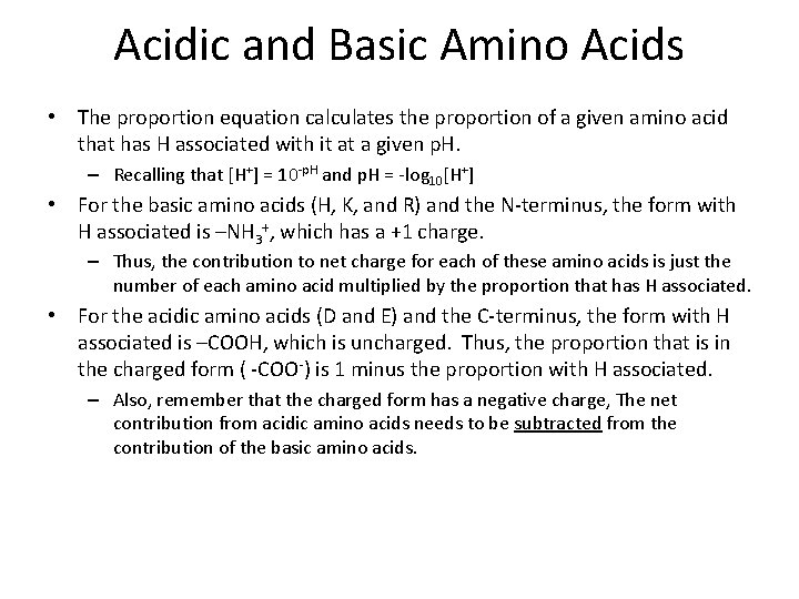 Acidic and Basic Amino Acids • The proportion equation calculates the proportion of a