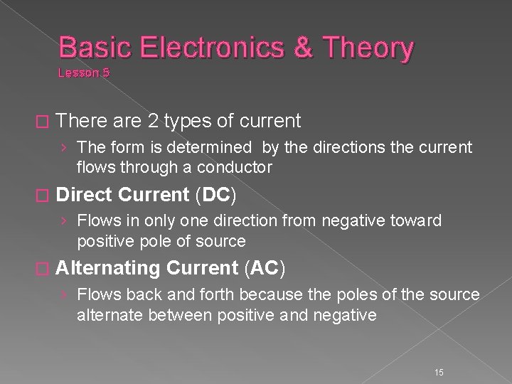 Basic Electronics & Theory Lesson 5 � There are 2 types of current ›