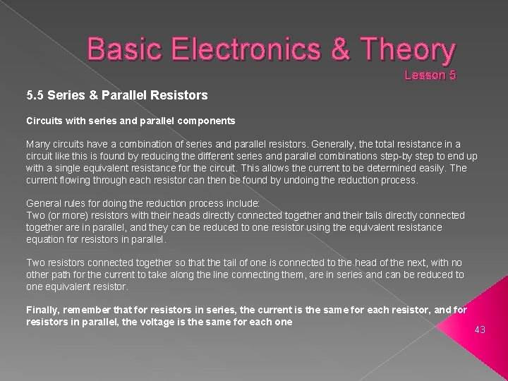 Basic Electronics & Theory Lesson 5 5. 5 Series & Parallel Resistors Circuits with