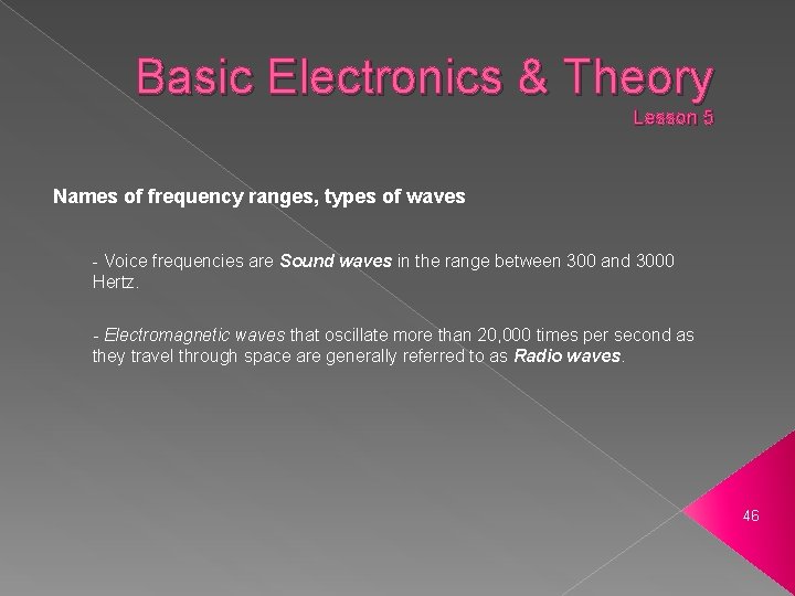 Basic Electronics & Theory Lesson 5 Names of frequency ranges, types of waves -