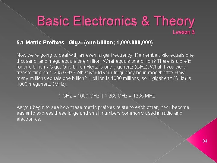 Basic Electronics & Theory Lesson 5 5. 1 Metric Prefixes Giga- (one billion; 1,