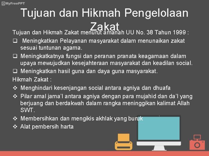 Tujuan dan Hikmah Pengelolaan Zakat Tujuan dan Hikmah Zakat menurut amanah UU No. 38