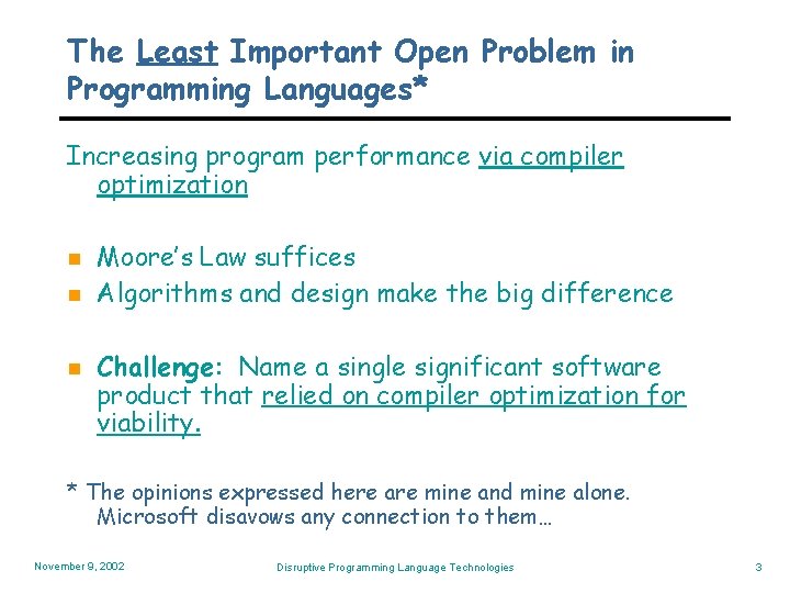 The Least Important Open Problem in Programming Languages* Increasing program performance via compiler optimization
