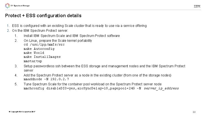 Protect + ESS configuration details 1. ESS is configured with an existing Scale cluster