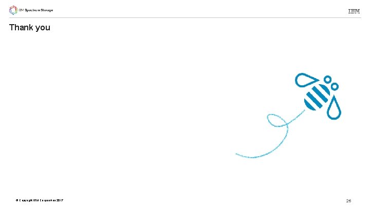 Thank you © Copyright IBM Corporation 2017 26 