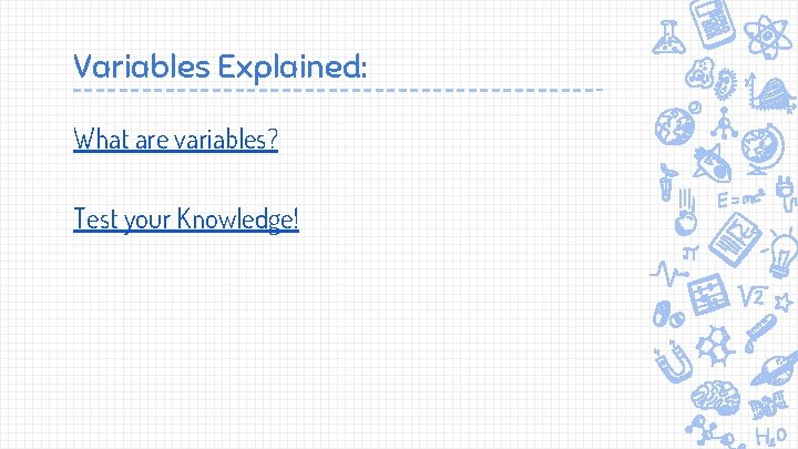 Variables Explained: What are variables? Test your Knowledge! 