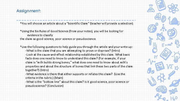 Assignment: *You will choose an article about a “Scientific Claim” (teacher will provide a