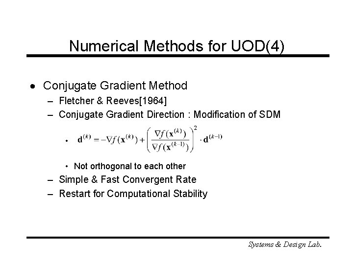 Numerical Methods for UOD(4) · Conjugate Gradient Method – Fletcher & Reeves[1964] – Conjugate