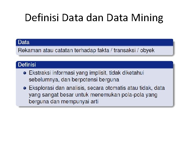 Definisi Data dan Data Mining 